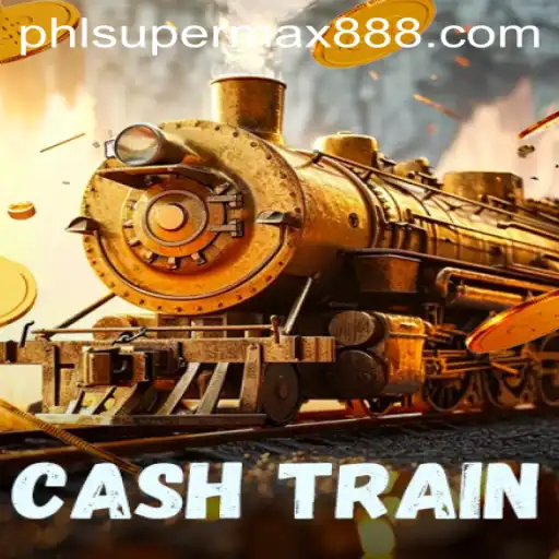 Experience the Thrill of CashTrain: Unveiling the Game with SUPERMAX888